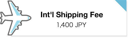 Int'l shipping Fee: 1,400 JPY